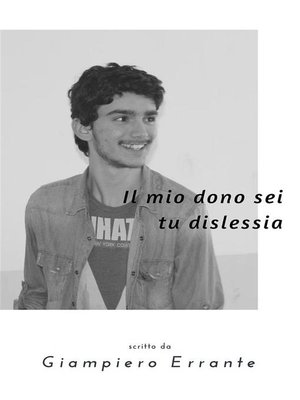 cover image of Il mio dono sei tu dislessia